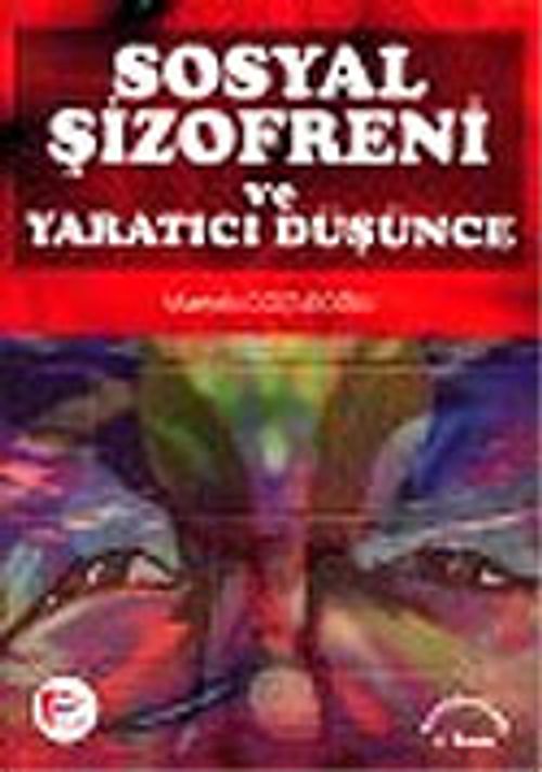 Sosyal Şizofreni ve Yaratıcı Düşünce
