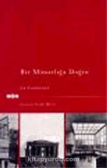 Bir Mimarlığa Doğru - Le Corbusier