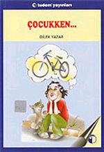 Çocukken...