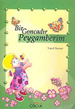 Bir Goncadır Peygamberim