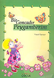 Bir Goncadır Peygamberim