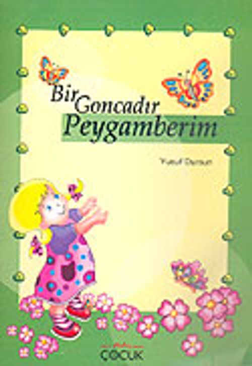 Bir Goncadır Peygamberim