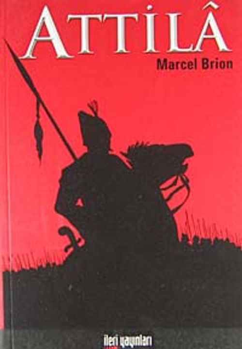 Attila / Marcel Brion