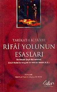 Tarikat-ı Rifaiyye & Rifai Yolunun Esasları