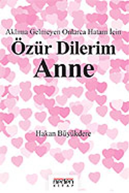 Özür Dilerim Anne & Aklıma Gelmeyen Onlarca Hatam İçin