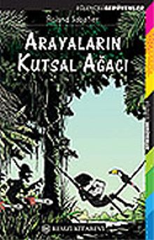 Arayaların Kutsal Ağacı / Eğlenceli Serüvenler