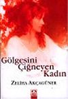 G&ouml;lgesini &Ccedil;iğneyen Kadın