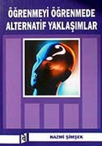 Öğrenmeyi Öğrenmede Alternatif Yaklaşımlar