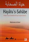 Hayatu's-Sahabe & Y&uuml;zden Fazla Sahabinin Ger&ccedil;ek Yaşam &Ouml;yk&uuml;leri
