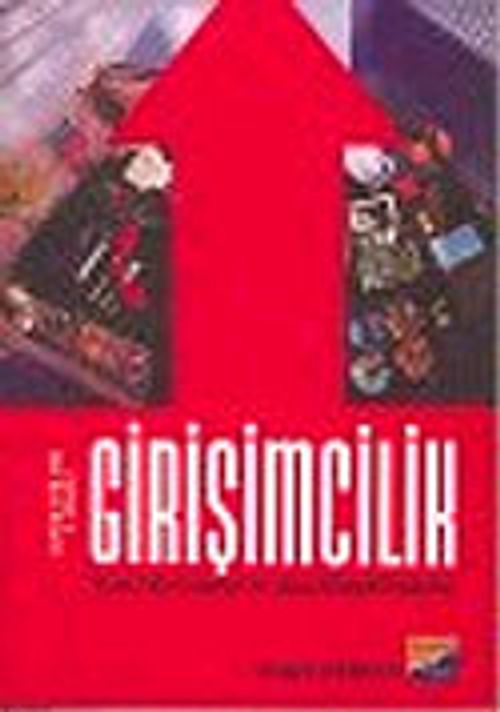 Girişimcilik: Temel Kavramlar ve Bazı Güncel Konular