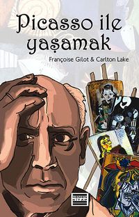 Picasso İle Yaşamak