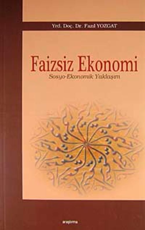Faizsiz Ekonomi & Sosyo-Ekonomik Yaklaşım
