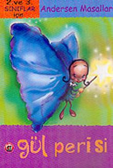 Gül Perisi (2.3. Sınıflar İçin) Andersen Masalları