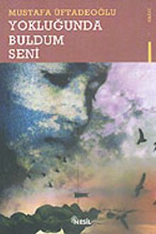 Yokluğunda Buldum Seni