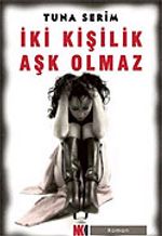 İki Kişilik Aşk Olmaz