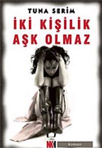İki Kişilik Aşk Olmaz