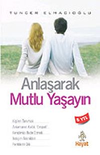 Anlaşarak Mutlu Yaşayın