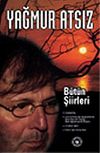 B&uuml;t&uuml;n Şiirleri/Yağmur Atsız