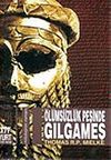 Gılgameş / &Ouml;l&uuml;ms&uuml;zl&uuml;k Peşinde