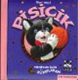 Minikler İçin İlk Kitaplarım: Pisicik
