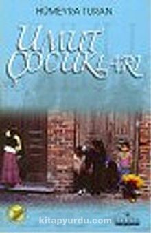 Umut Çocukları - Hümeyra Turan
