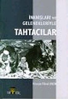 İnanışları ve Gelenekleriyle Tahtacılar