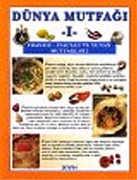 Dünya Mutfağı 1 Fransız İtalyan ve Yunan Mutfakları