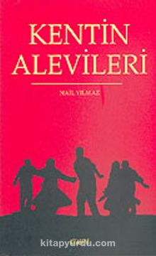 Kentin Alevileri - Nail Yılmaz