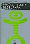 2000'li Yılları Algılamak