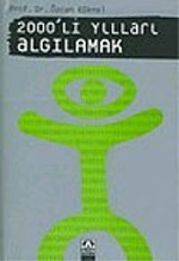 2000'li Yılları Algılamak