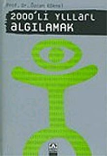 2000'li Yılları Algılamak