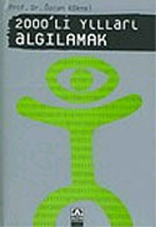 2000'li Yılları Algılamak