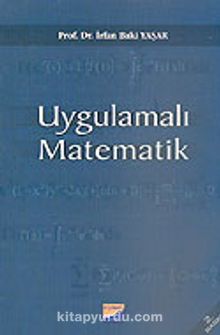 Uygulamalı Matematik - Prof. Dr. İrfan Baki Yaşar