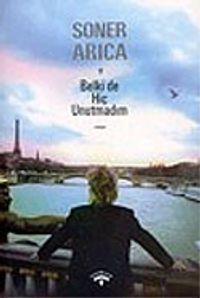 Belki de Hiç Unutmadım