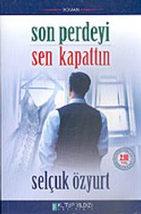 Son Perdeyi Sen Kapattın