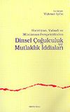 Dinsel &Ccedil;oğulculuk Mutlaklık İddiaları
