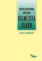 Düşün Anaforunda Bir Adam Hilmi Ziya Ülken