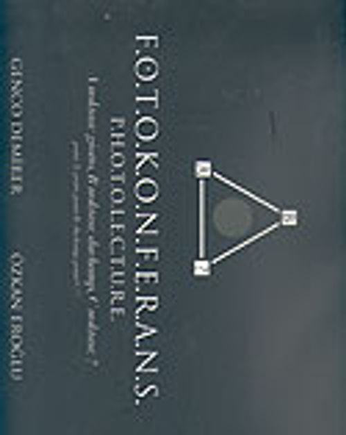 Fotokonferans-Photolecture & A Noktası Giollo, B Noktası Duchamp, C Noktası?