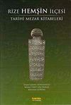 Rize Hemşin İl&ccedil;esi Tarihi Mezar Kitabeleri
