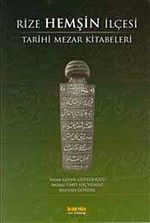 Rize Hemşin İlçesi Tarihi Mezar Kitabeleri
