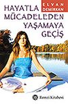 Hayatla M&uuml;cadeleden Yaşamaya Ge&ccedil;iş