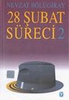 28 Şubat S&uuml;reci 2