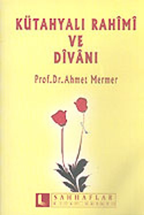 Kütahyalı Rahimi ve Divanı