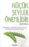 K&uuml;&ccedil;&uuml;k Şeyler &Ouml;nemlidir