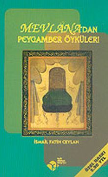 Mevlana'dan Peygamber Öyküleri