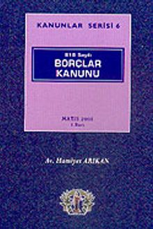 Kanunlar Serisi 6 / 818 Sayılı Borçlar Kanunu
