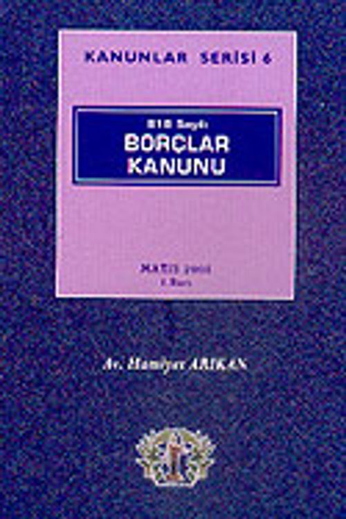 Kanunlar Serisi 6 / 818 Sayılı Borçlar Kanunu