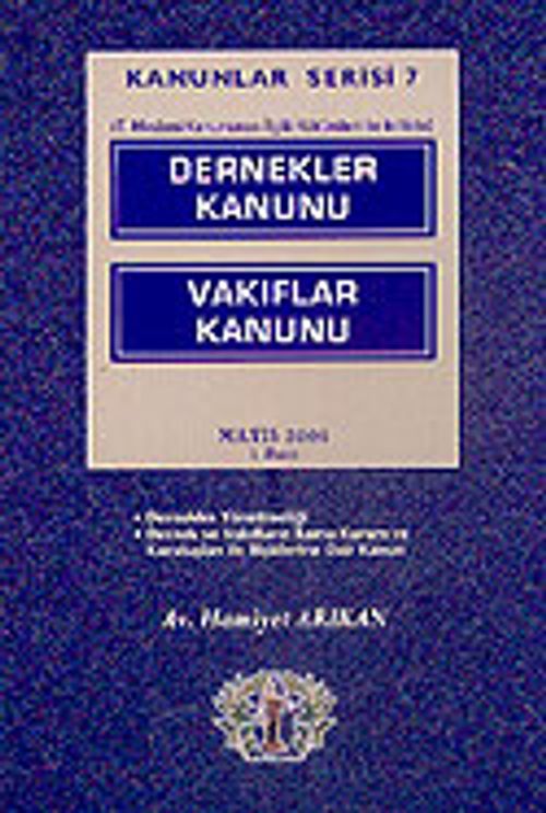 Kanunlar Serisi 7 / Dernekler Kanunu-Vakıflar Kanunu
