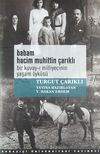 Babam Hacim Muhittin &Ccedil;arıklı & Bir Kuvay-ı Milliyecinin Yaşam &Ouml;yk&uuml;s&uuml;
