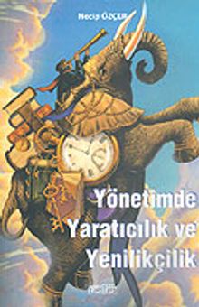 Yönetimde Yaratıcılık ve Yenilikçilik